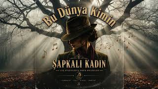 Bu Dünya Ki̇mi̇n