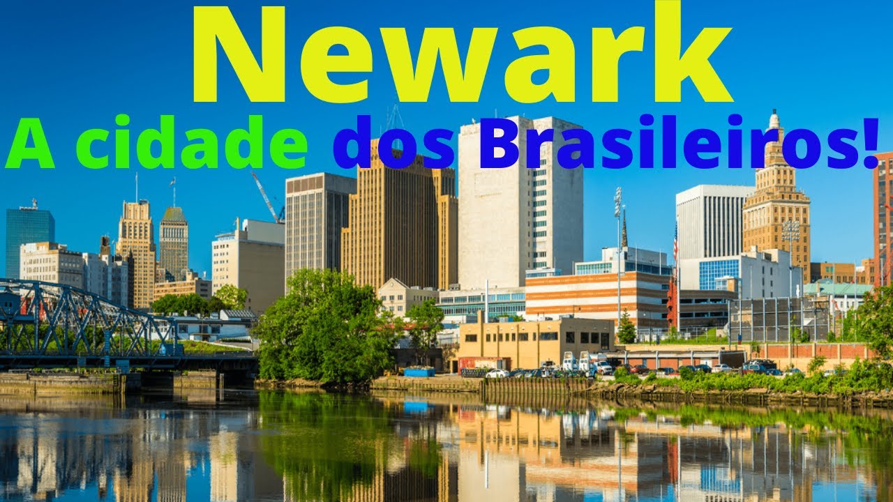 Newark, a cidade dos brasileiros YouTube