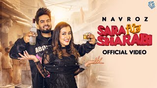 Sara Pind Sharabi Official Video - Navroz Latest Punjabi Song 2024