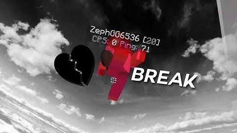 break my heart - mcbe combotage