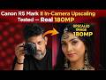 Canon R5 Mark II In-Camera Upscaling Tested — Real 180MP Game Changer | Tamil Photography Tutorials