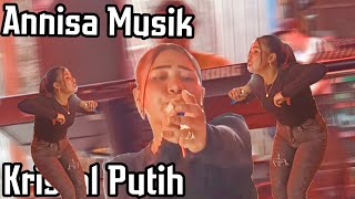 Lagu Kristal Putih ✓ Cover Ika Rafika - Annisa Musik