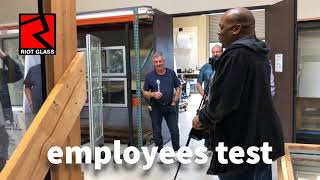 Employee Tests Riot Glass