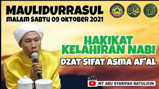 HAKIKAT KELAHIRAN NABI‼️ DZAT SIFAT ASMA AF'AL || MAULIDURRASUL 09 OKTOBER 2021