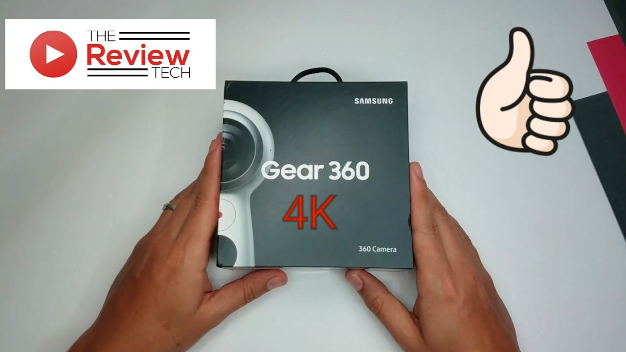 Samsung 360 Gear Camera Unboxing Youtube