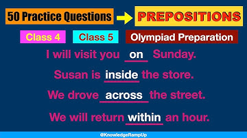 Prepositions - 50 Practice Questions | Class 4 & Class 5 | English Olympiad Preparation
