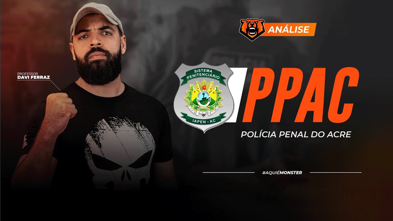 PP AC - Agente de Polícia Penal AC - Monster Concursos