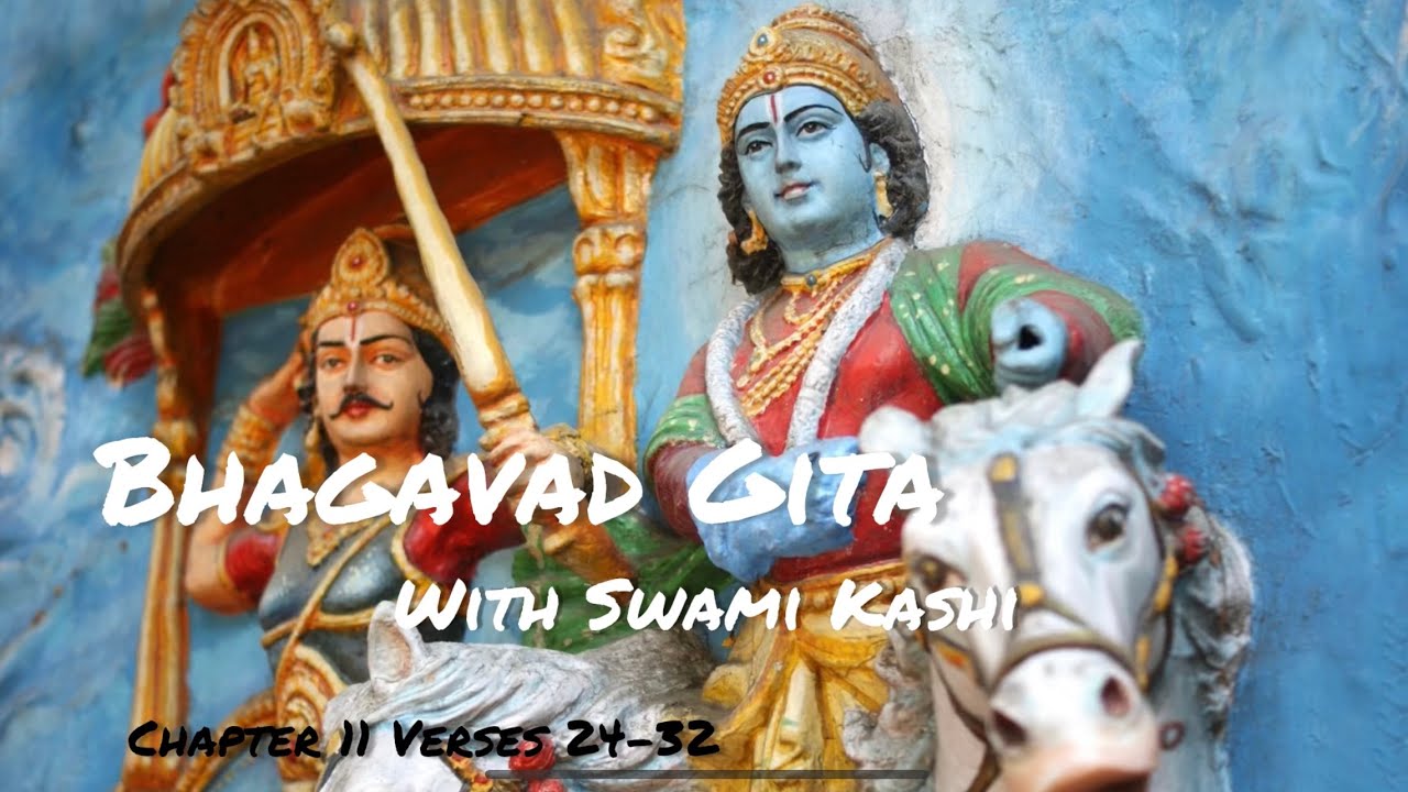 Bhagavad Gita Chapter 11 Verses 24 32 Youtube