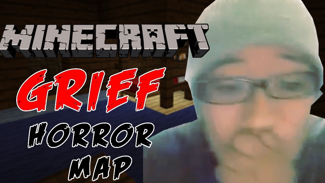 MINECRAFT HORROR MAP - GRIEF: PART 1 - YouTube