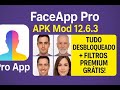 📱 FaceApp Pro APK Mod 12.6.3 _ Tudo Desbloqueado   Filtros Premium GRÁTIS_(