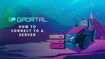 GPORTAL Farming Simulator 19/22 Server - How to connect to a server