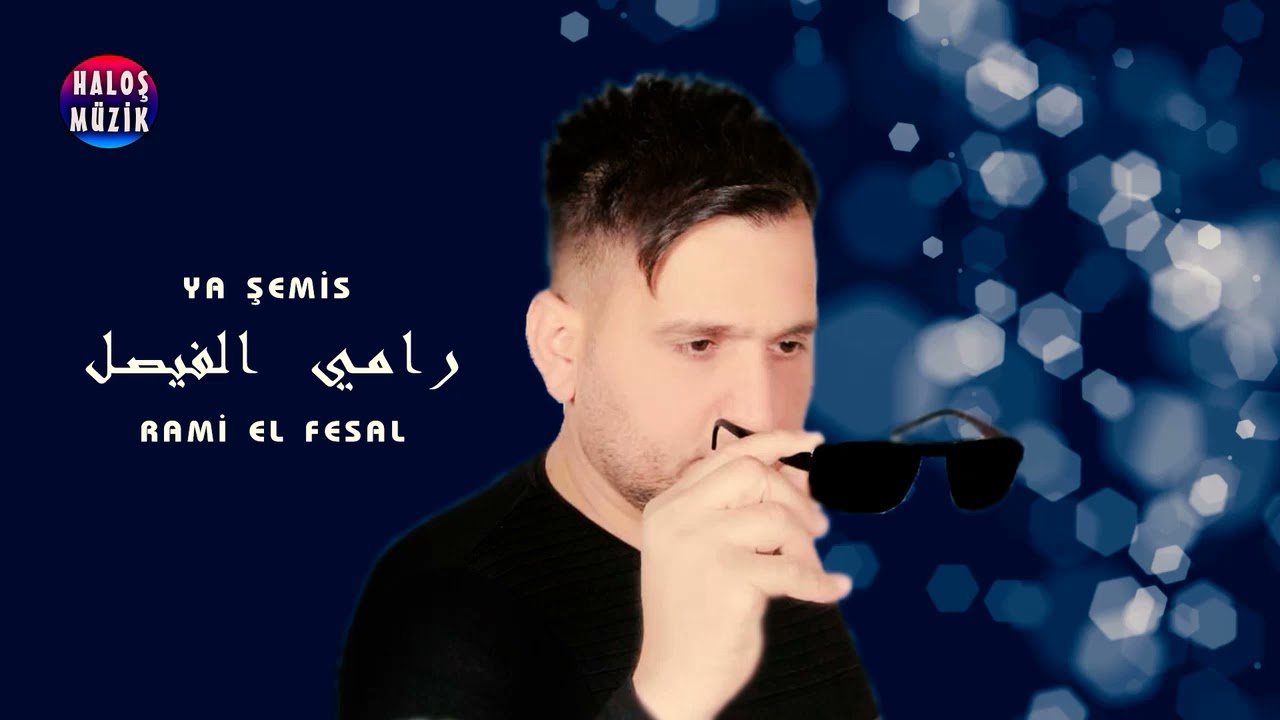 Rami el Fesal - Yaşemis (arapça) رامي الفيصل
