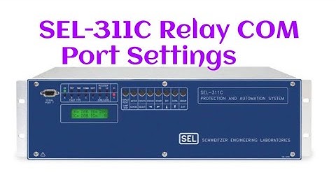 COM Port settings of SEL 311C Relay
