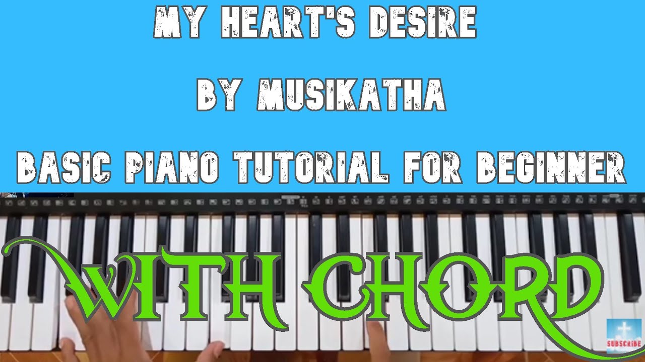 My Heart's Desire by Musikatha Basic Piano Tutorial for Beginners with Chord YouTube