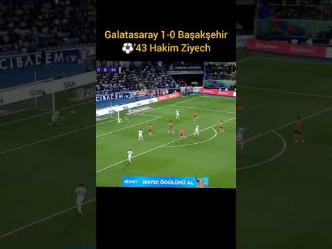 Galatasaray 1-0 Başakşehir ⚽'43 Hakim Ziyech
