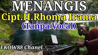 Menangis | Rhoma Irama |Tanpa Vocal / Karaoke (Kbd Version)