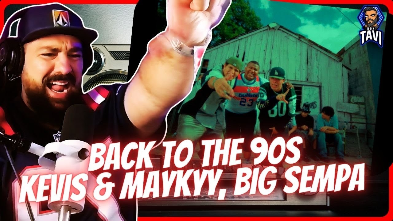 REACCION ANALISIS A BACK TO THE 90sKevis & Maykyy, Big Sempa