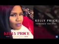 Kelly Price Through The Fire mp3