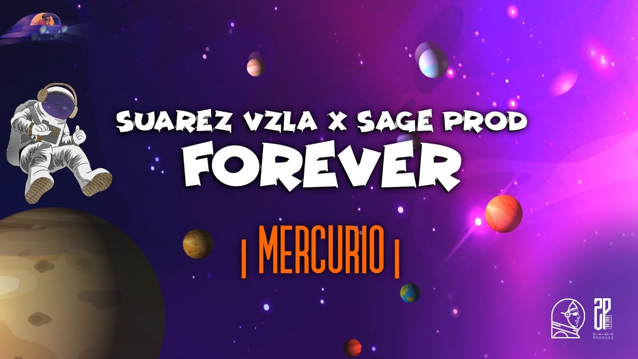 Watch 01 - Forever - @SuarezVzla x SageProd (MERCURIO) on YouTube Watch 01 - Forever - @SuarezVzla x SageProd (MERCURIO) on YouTube