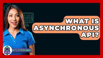What Is Asynchronous API? - Next LVL Programming