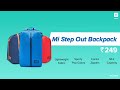 Xiaomi Launches 'Mi Step Out Backpack' at Rs 249 in India