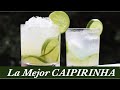 La Mejor Receta de CAIPIRINHA