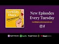 Ep 31: “Helping the Embryos Do Their Thing” – Making Magic in the IVF Lab
