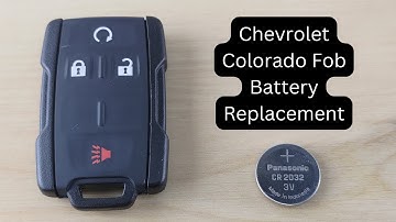 How To Replace or Change Chevrolet Colorado Remote Key Fob Battery 2015 - 2022