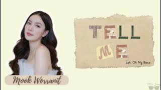 Tell me Ost. นายคะ อย่ามาอ่อย Oh My Boss (lyrics thai/rom/eng) - Mook Worranit
