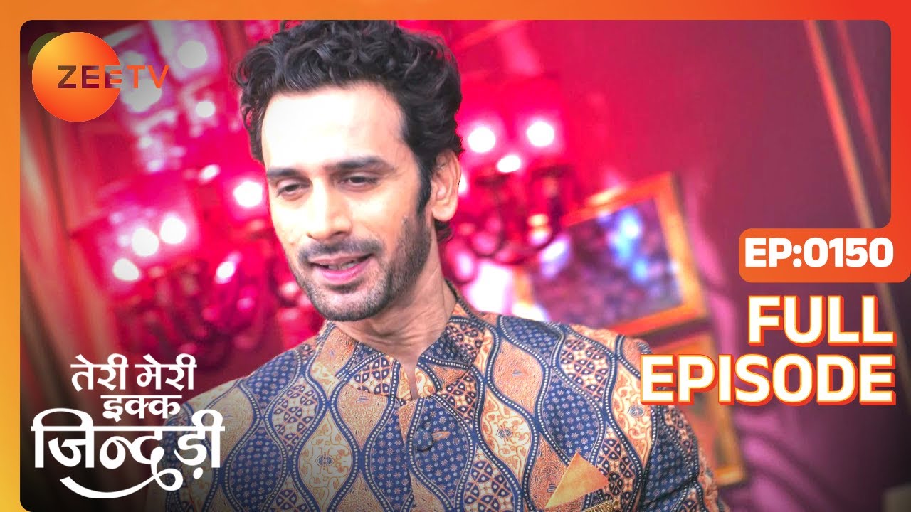 EP 150 - Тери Мери Икк Джиндри - Индийское телешоу хинди - Же ТВ