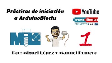 Práctica 1 ArduinoBlocks:  Hola mundo!
