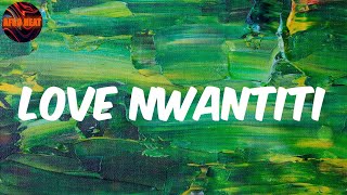 love nwantiti (feat. Franglish) (Lyrics) CKay