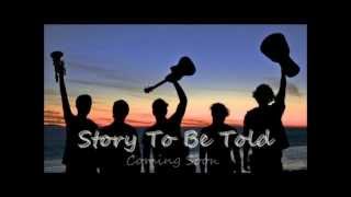 Story To Be Told - Teaser 1