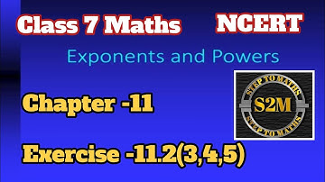 Class 7 Maths | Exponents and Powers - Exercise 11.2 (Que 3,4,5 ) |  Chapter 11 | CBSE 2024-25