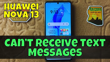 How to Fix If Huawei Nova 13 Can’t Receive Text Messages