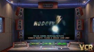 Trilha Sonora RECRIADA/REFEITA: Vinheta RedeTV! Filmes e Séries (1999/2007)