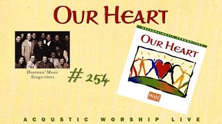 Hosanna! Music Songwriters- Our Heart (Full) (1998)