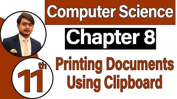 11th Class Computer Science Chapter 8 -  Printing documents + Using Clipboard - ICS Computer Part 1