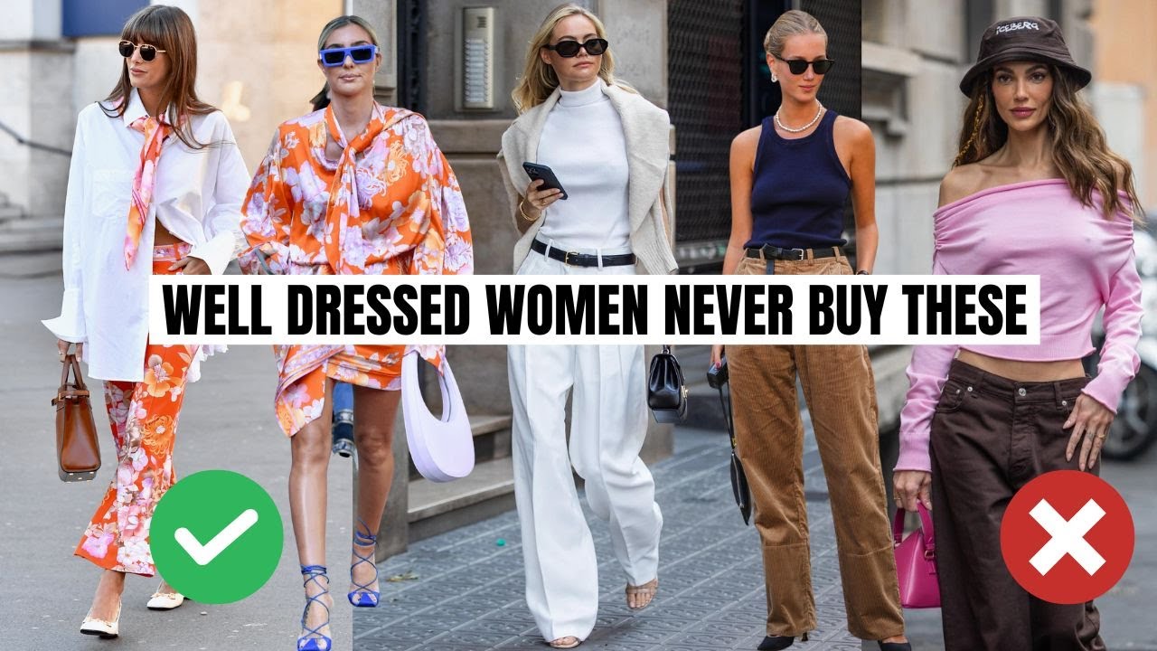 10 Things Well Dressed Women Never Spend Their Money On | Fashion Trends 2023