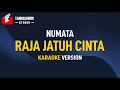 Download Lagu Raja Jatuh Cinta - Numata (Karaoke)