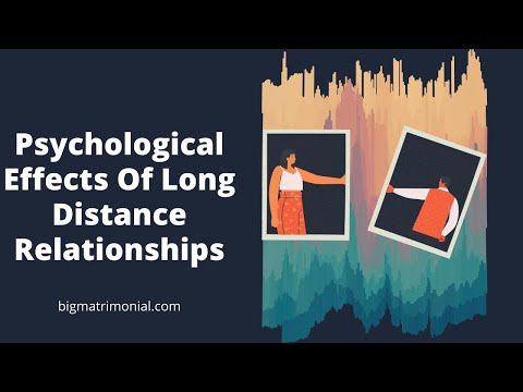 Psychological Effects Of Long Distance Relationships- BigMatrimonial