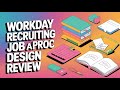 Ready for hire soon in Workday Recruiting | Workday Recruiting Job App Proc Design Review
