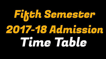 Time Table Published|Fifth Semester 2017- 2018 Admsission|Improvment|Supplimentry|Exam