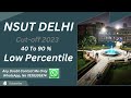 NSUT Delhi College Cut-off 2023 | NSUT JEE Main cutoff Rank vs percentile | DEFENCE QUATA cutoff