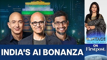 Microsoft and Amazon Invest $52 Billion in Indian AI Sector | Vantage with Palki Sharma | N18G