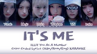 Illit (아일릿) - Its Me [Karaoke/You As A Member] (6 Members Ver.)