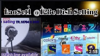 Laosat 128e dish sating and channel list latest Updates 19/5/2023