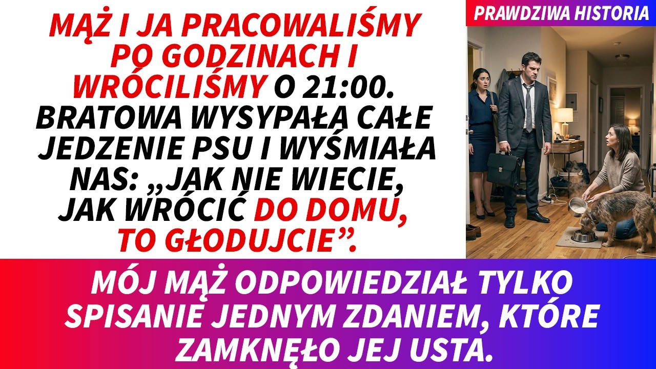 Po 21 wracamy z Pawłem do domu, ledwo żywi z przepracowania. Na balkonie stoi Kasia i wylewa cały garnek żeberkowej do miski psa. Pytam, dlaczego to robi, a ona spokojnie rzuca: „Kto nie wie,...