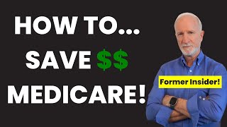STOP Wasting MONEY on MEDICARE!! Former Insider REVEALS!