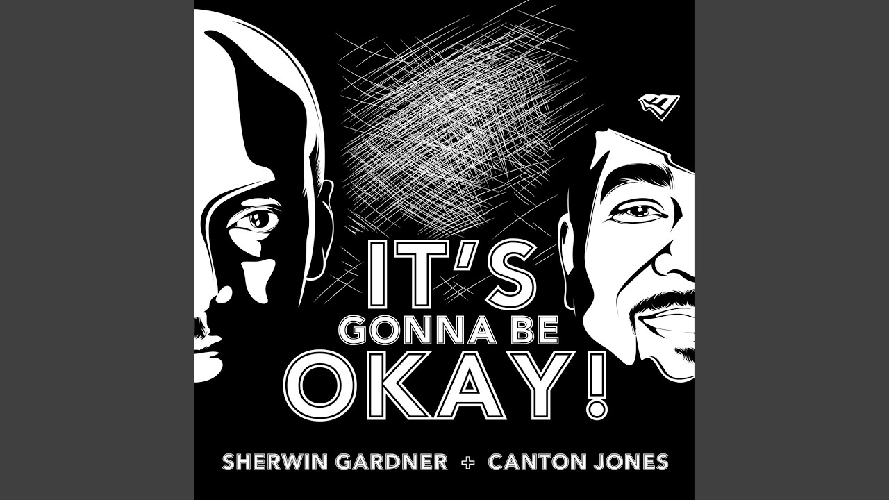 It's Gonna Be Okay